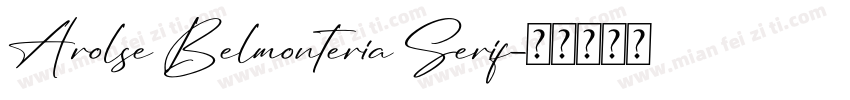 Arolse Belmonteria Serif字体转换